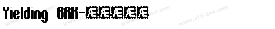 Yielding BRK字体转换